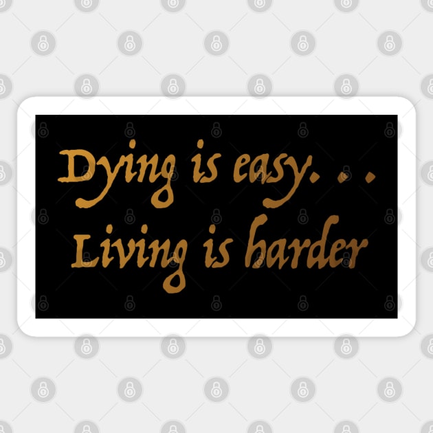 Dying is easy Sticker by Swift Art